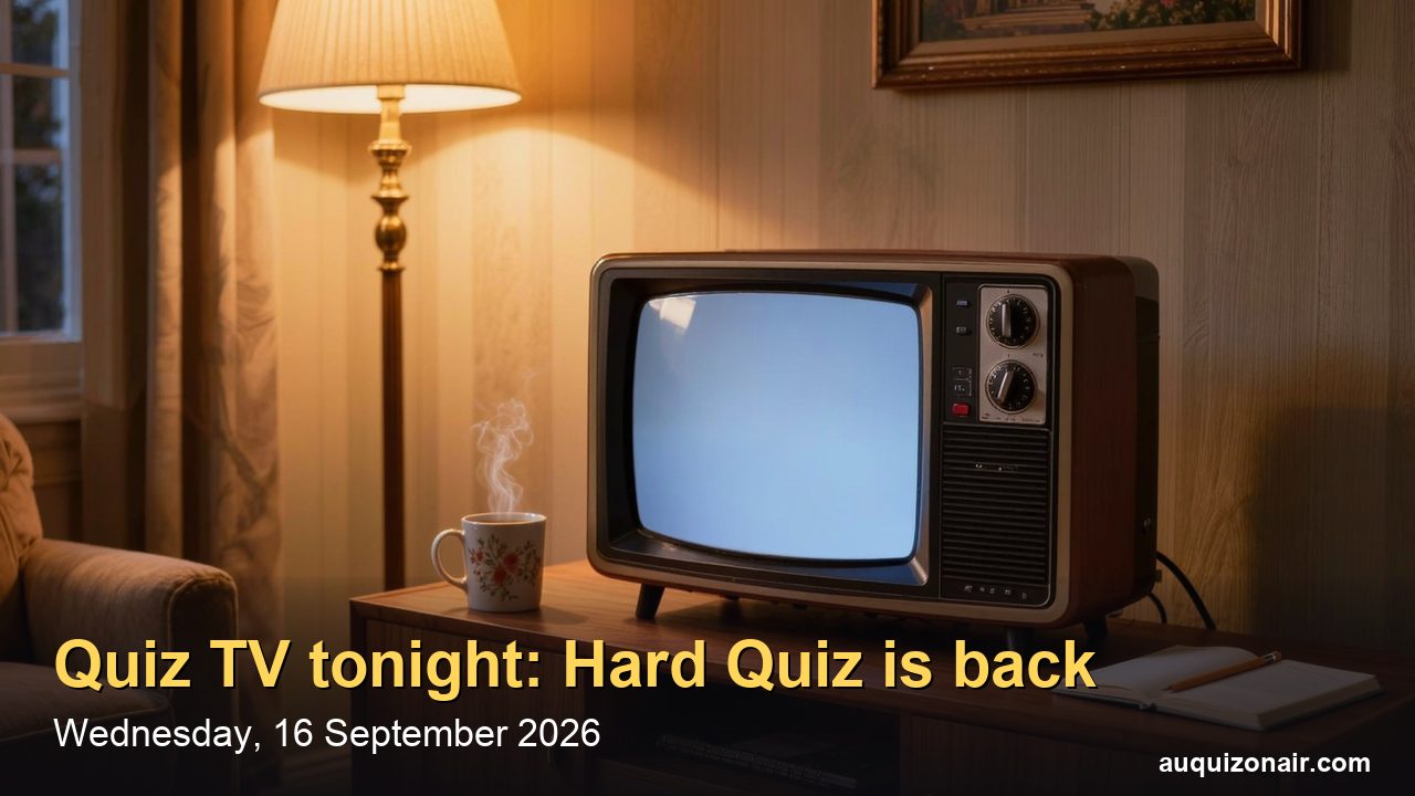 Is Hard Quiz New Tonight? Wednesday 16 September Quiz Shows: Hard Quiz 8pm, Spicks and Specks 8.30pm, Chase and Tipping Point 5pm