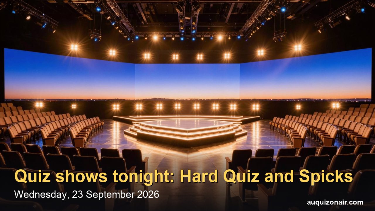 Quiz Shows Tonight, Wednesday 23 September: New Hard Quiz at 8pm and the Spicks and Specks Series Final
